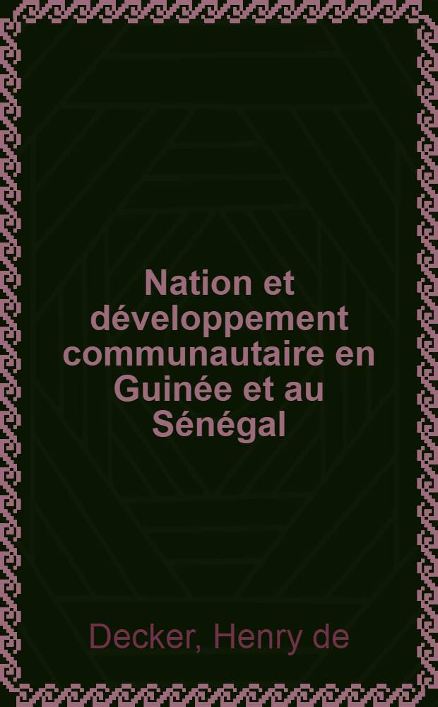 Nation et développement communautaire en Guinée et au Sénégal
