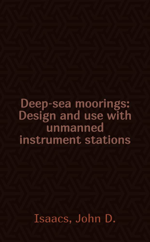 Deep-sea moorings : Design and use with unmanned instrument stations