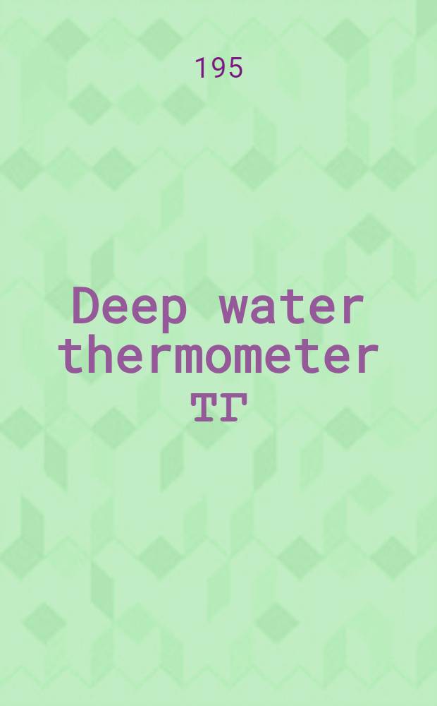 Deep water thermometer ТГ