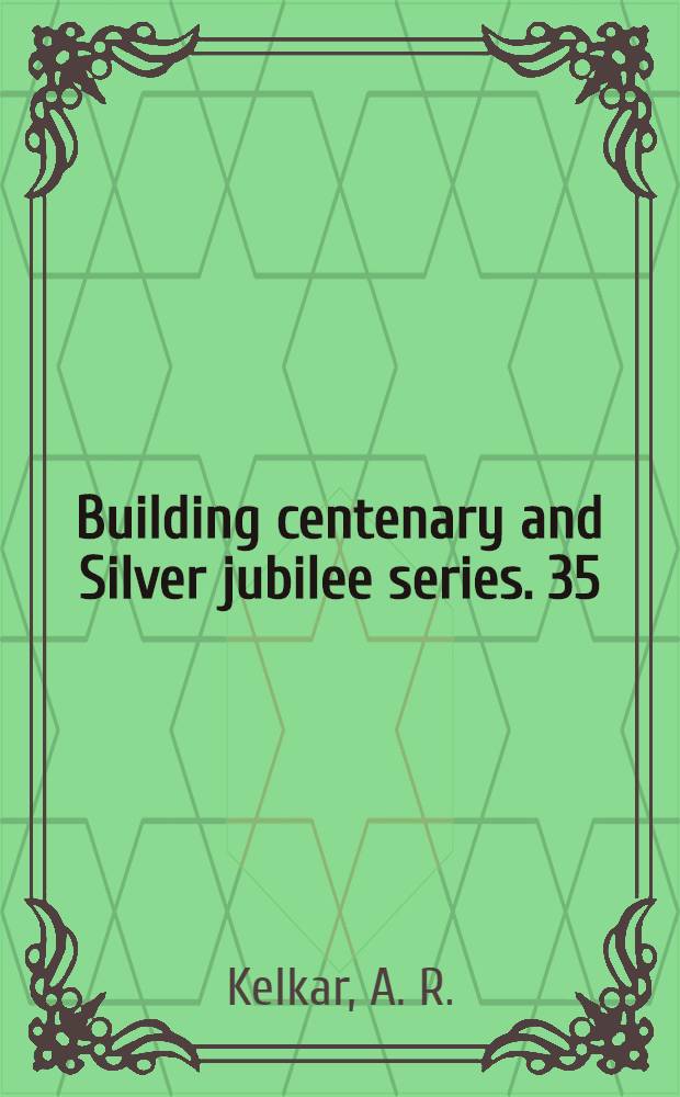 Building centenary and Silver jubilee series. 35 : Studies in Hindi-Urdu