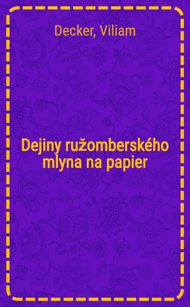Dejiny ružomberského mlyna na papier