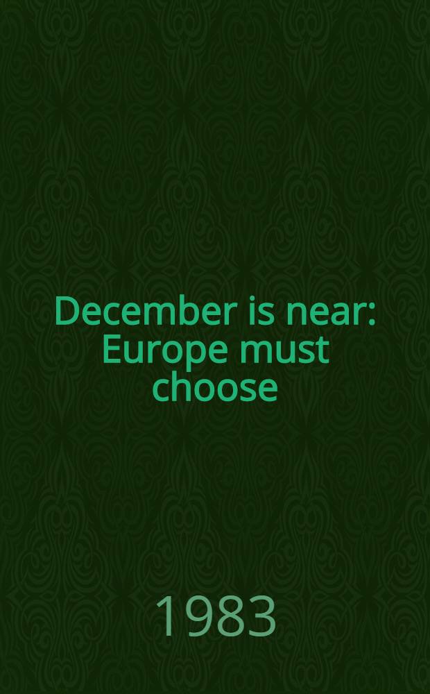 December is near : Europe must choose