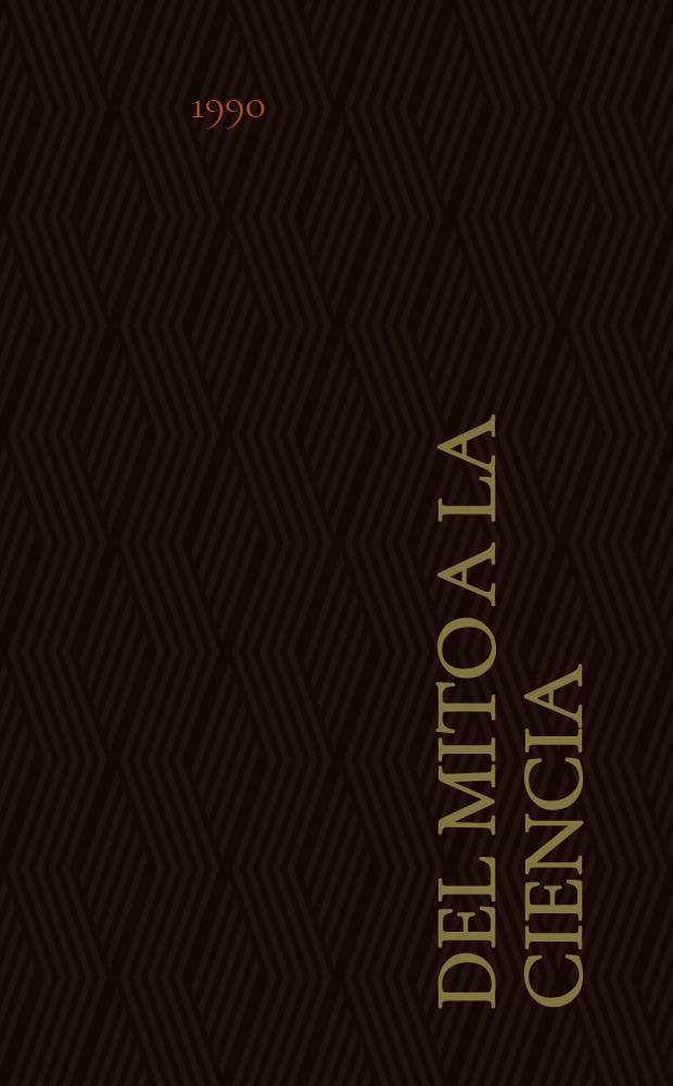 Del mito a la ciencia : La novela norteamericana contemporanea