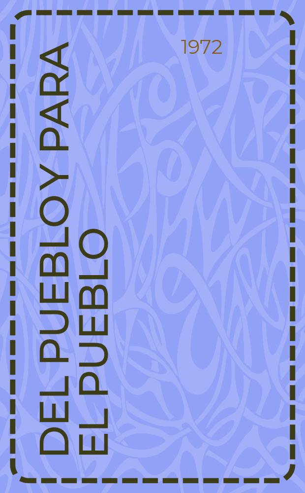Del pueblo y para el pueblo : Conf. de prensa de dirigentes de organizaciones creativas de la URSS y personalidades de la cultura soviética, organizada en Moscu con motivo de la visita oficial del Presidente de los EE. UU., el 25 de mayo de 1972