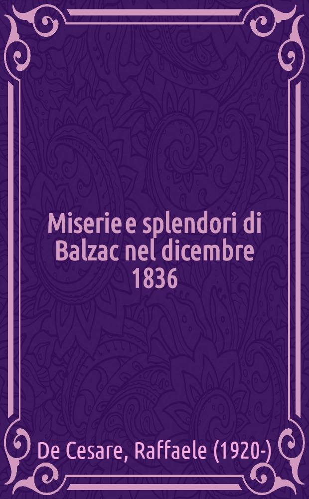Miserie e splendori di Balzac nel dicembre 1836