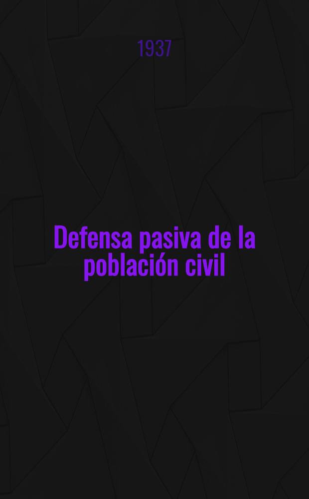 Defensa pasiva de la poblaci&oacute;n civil