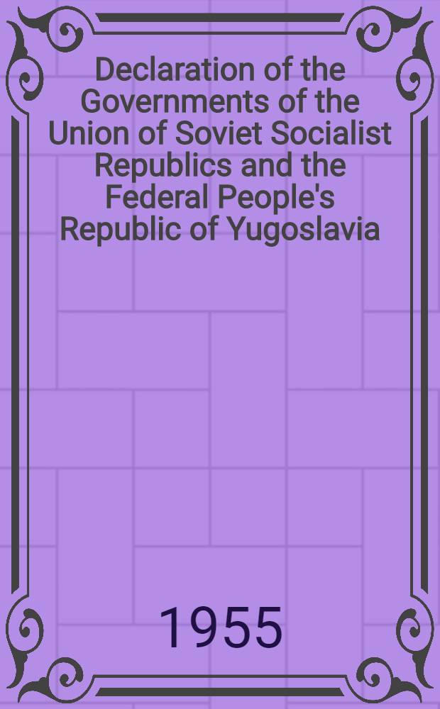 Declaration of the Governments of the Union of Soviet Socialist Republics and the Federal People's Republic of Yugoslavia