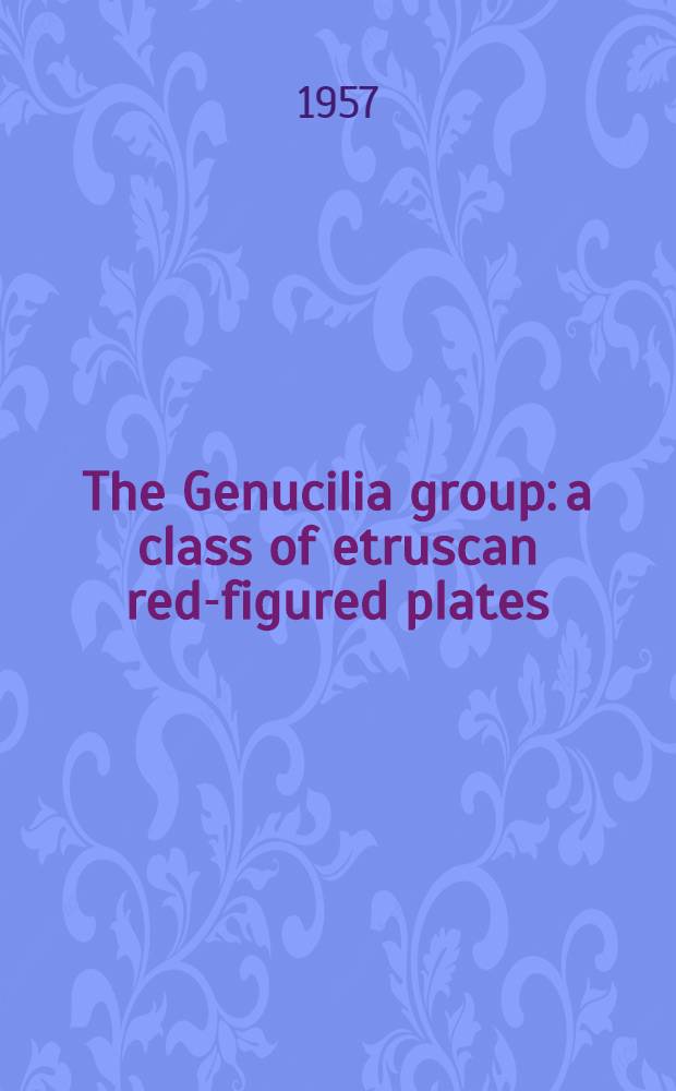 The Genucilia group: a class of etruscan red-figured plates