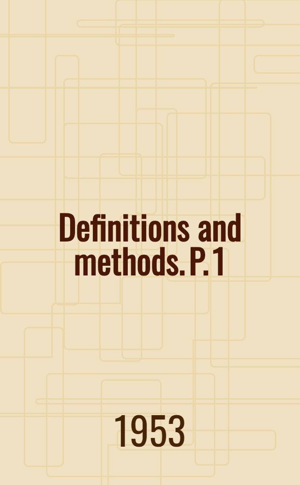 Definitions and methods. P. 1 : Industrial production