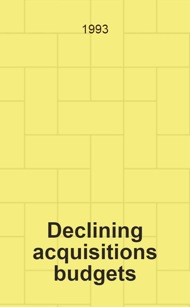 Declining acquisitions budgets : Allocation, collection development a. impact communication