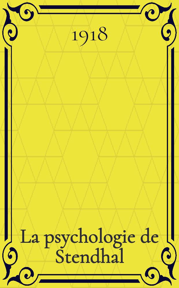 La psychologie de Stendhal