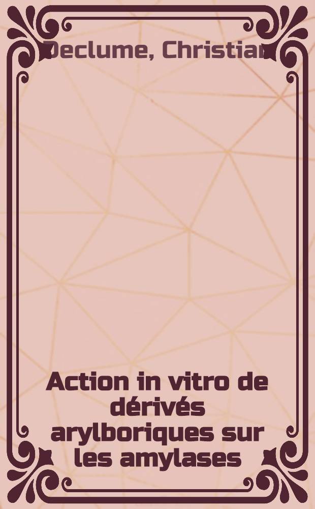 Action in vitro de dérivés arylboriques sur les amylases : Thèse ..