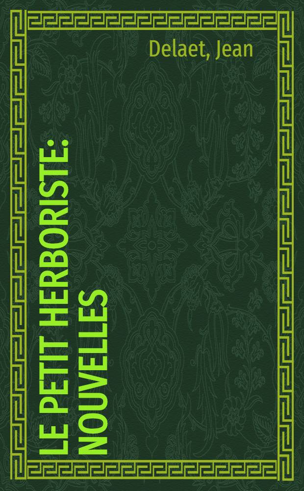 Le petit herboriste : Nouvelles