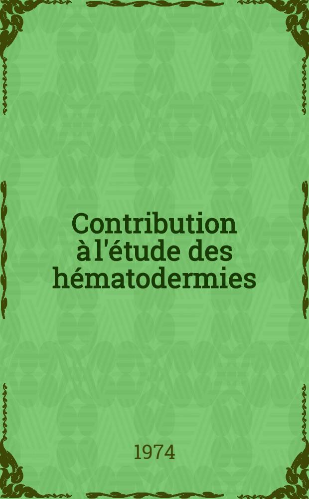 Contribution à l'étude des hématodermies : À propos de 20 observations : Thèse ..