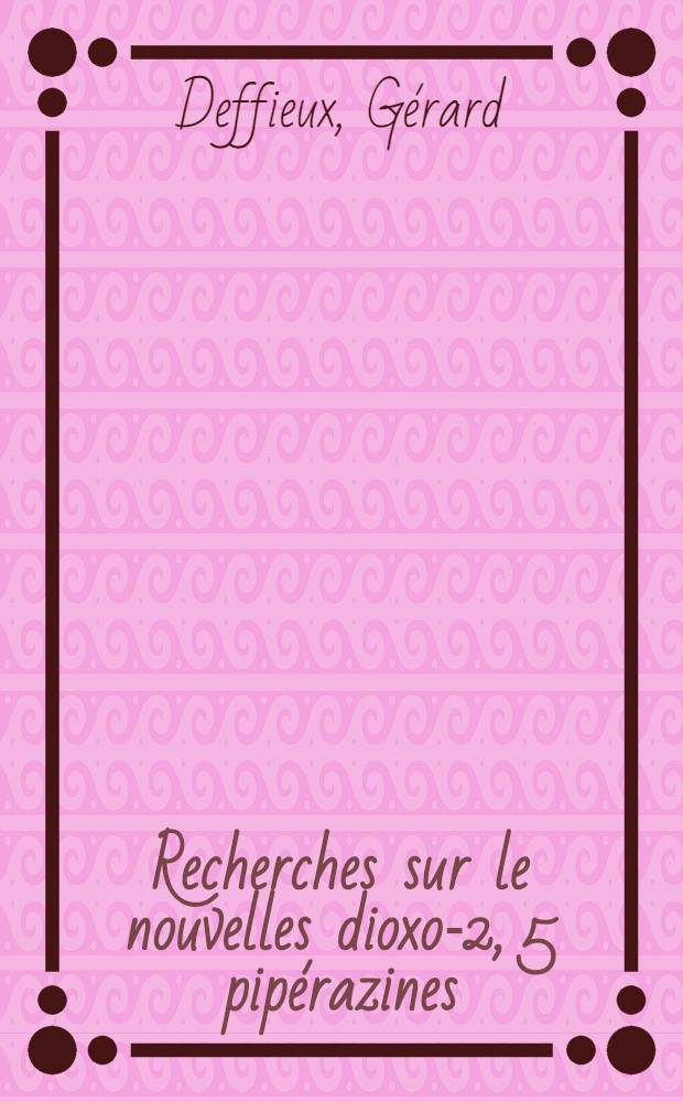 Recherches sur le nouvelles dioxo-2, 5 pip&eacute;razines : Isdement de &eacute;tude structurale des &eacute;picorazines A et B, m&eacute;tabolites antibiotiques produits par une souche d'Epicoccum nigrum Link (Ad&eacute;lomyc&eacute;tes) : Th&egrave;se