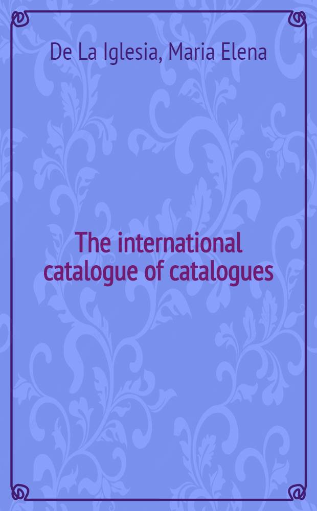 The international catalogue of catalogues