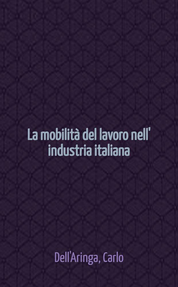 La mobilità del lavoro nell' industria italiana : Struttura e dinamica temporale