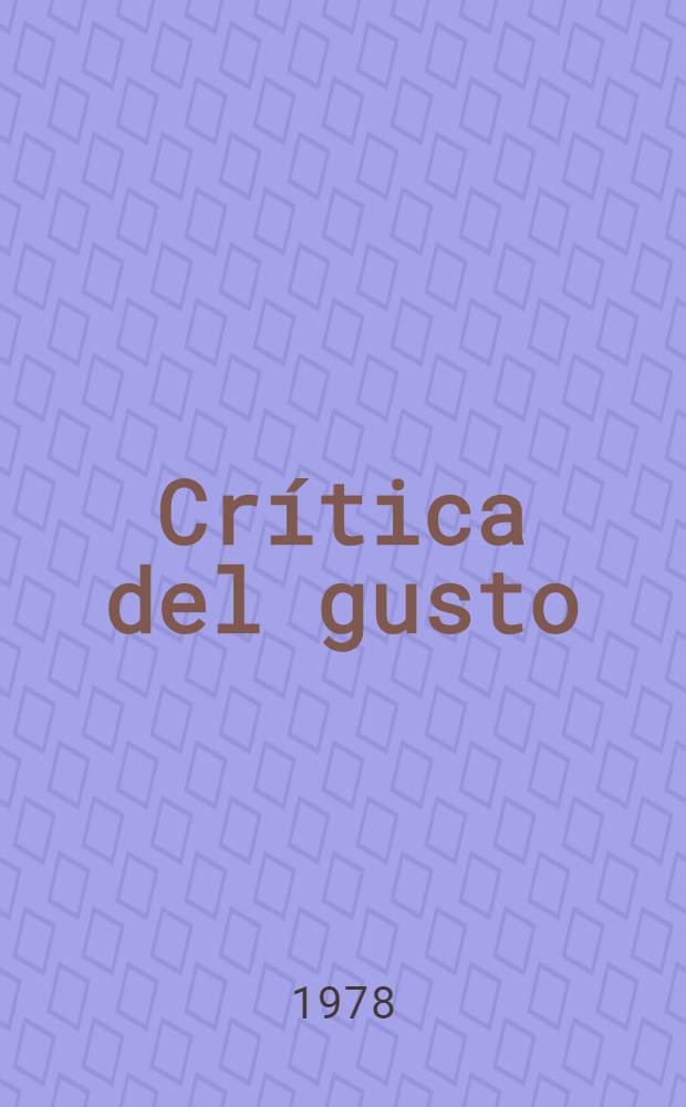 Cr&iacute;tica del gusto