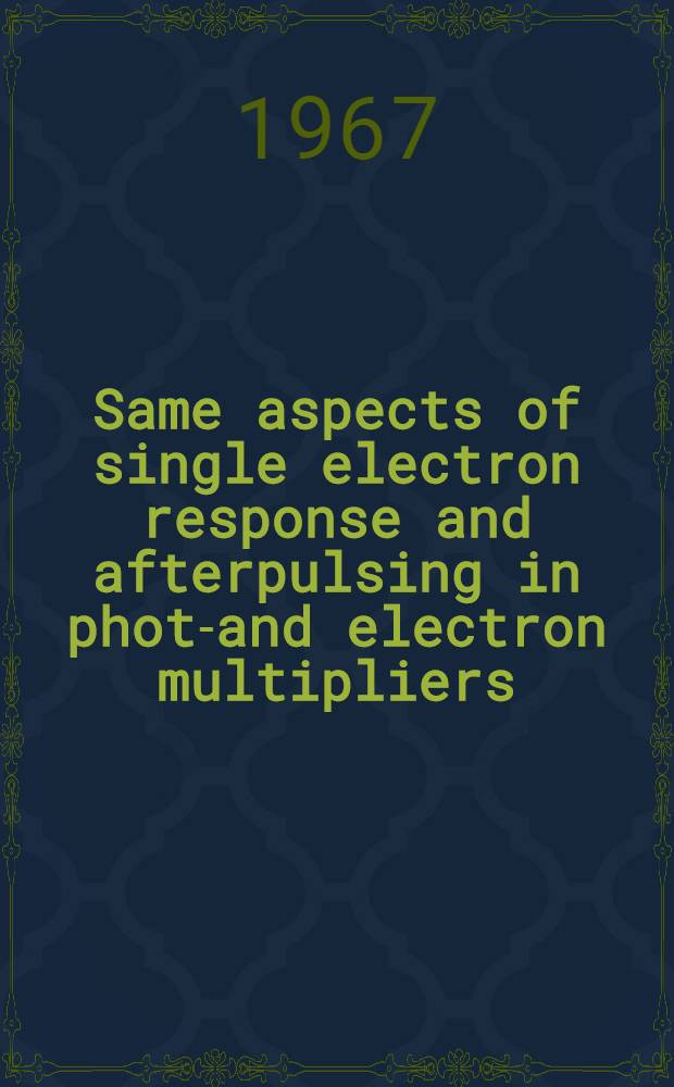 Same aspects of single electron response and afterpulsing in photo- and electron multipliers
