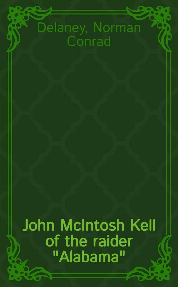 John McIntosh Kell of the raider "Alabama"