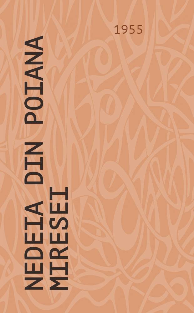 Nedeia din Poiana Miresei : Roman. [1]