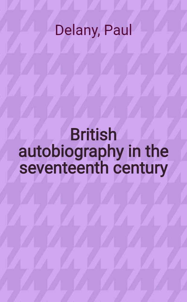British autobiography in the seventeenth century