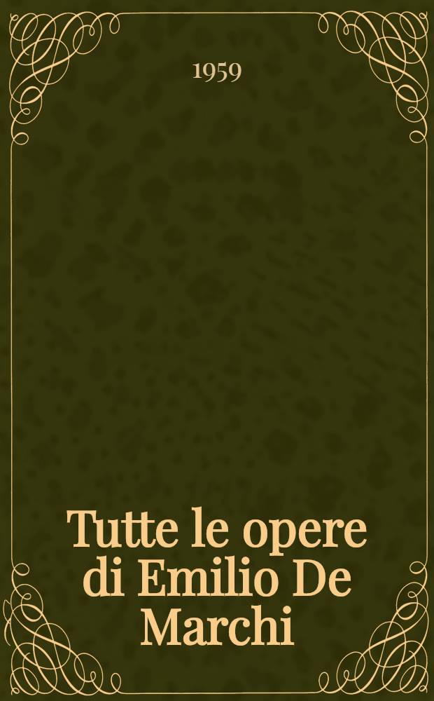Tutte le opere di Emilio De Marchi