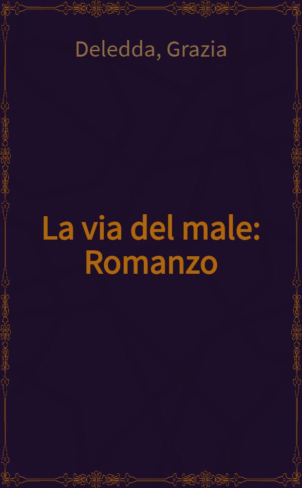 La via del male : Romanzo