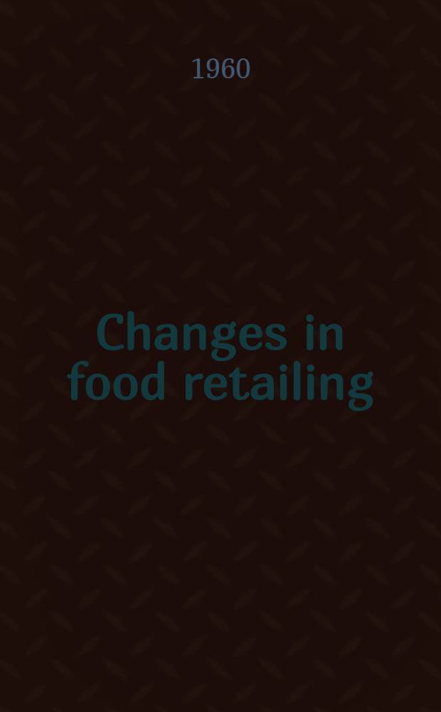 Changes in food retailing