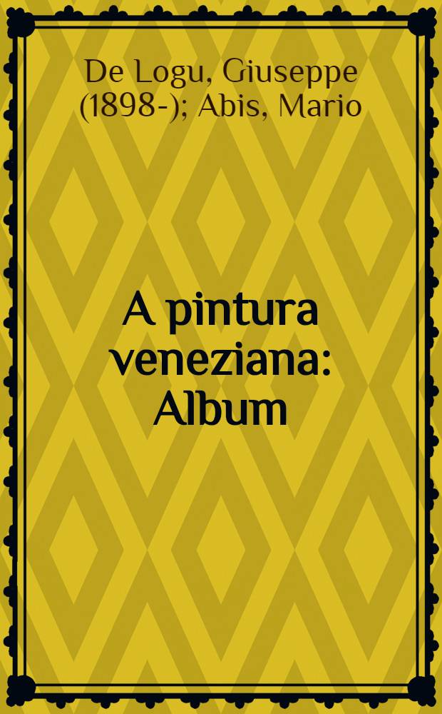 A pintura veneziana : Album
