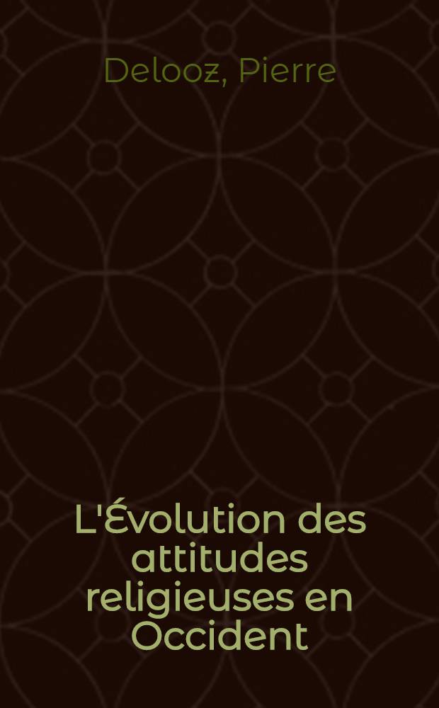 L'Évolution des attitudes religieuses en Occident