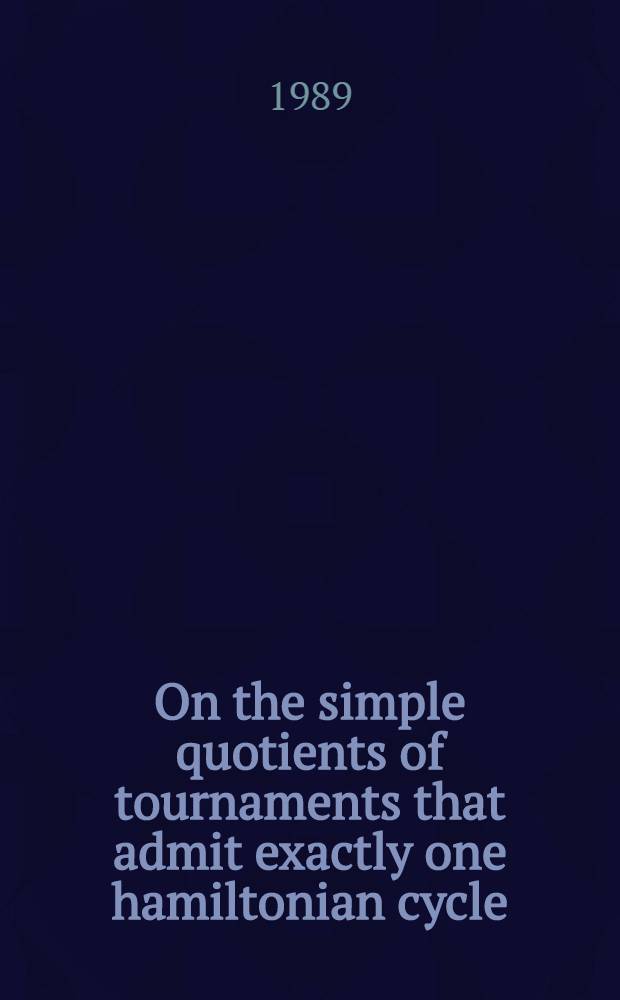 On the simple quotients of tournaments that admit exactly one hamiltonian cycle