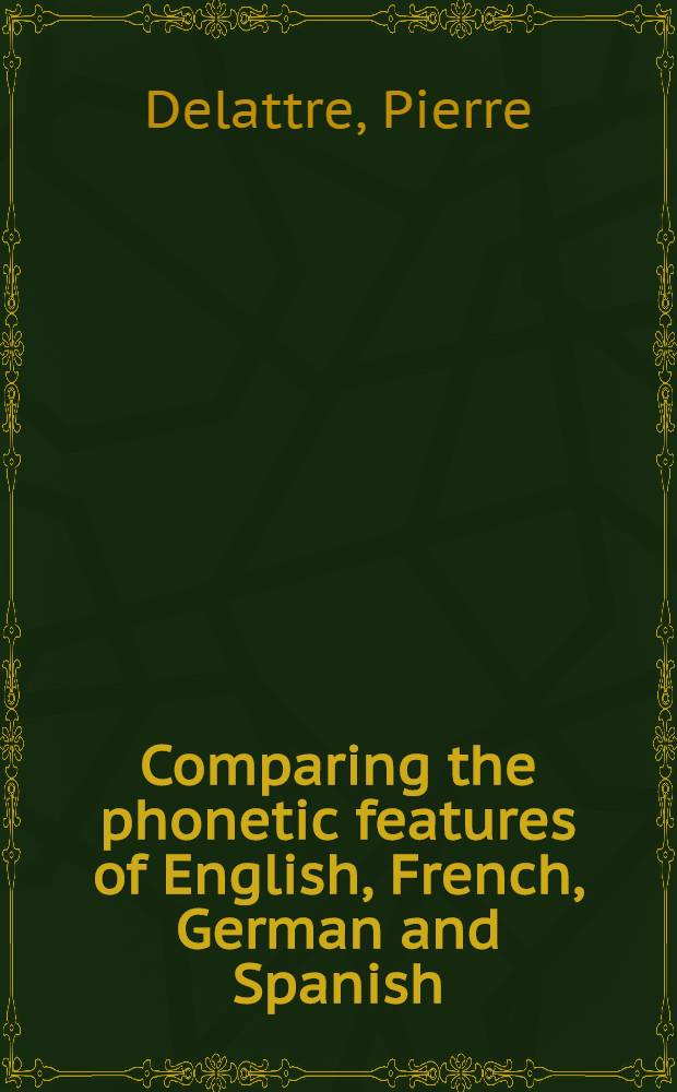 Comparing the phonetic features of English, French, German and Spanish : An interim report