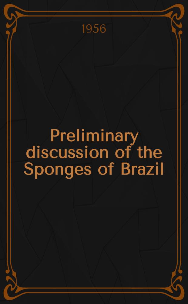 Preliminary discussion of the Sponges of Brazil