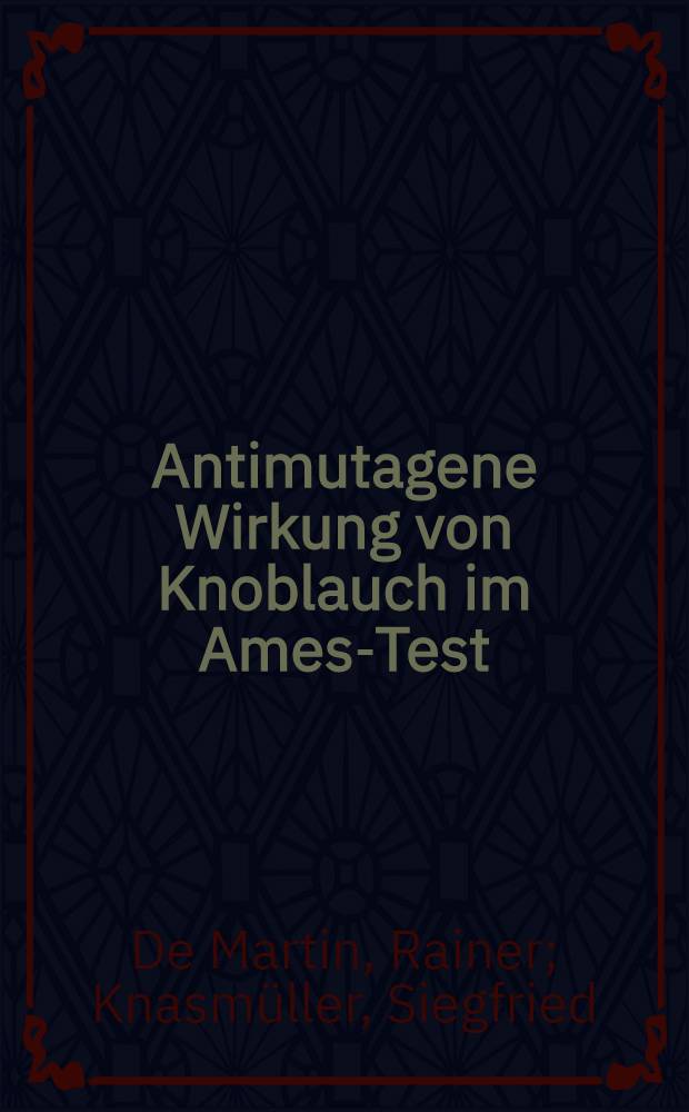 Antimutagene Wirkung von Knoblauch im Ames-Test