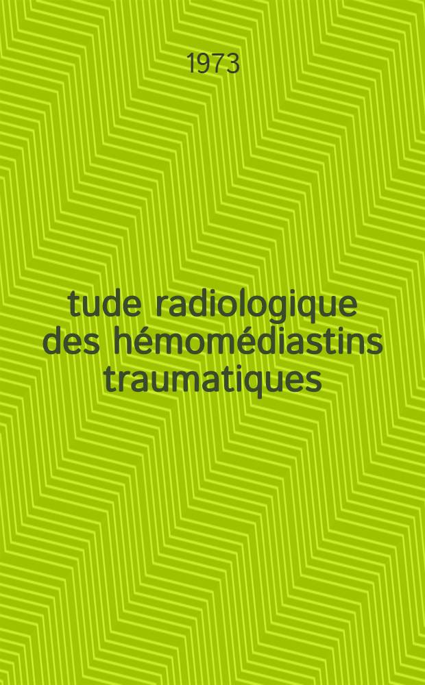 Étude radiologique des hémomédiastins traumatiques : Thèse ..