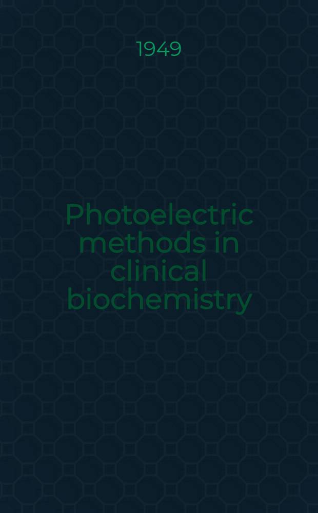 Photoelectric methods in clinical biochemistry