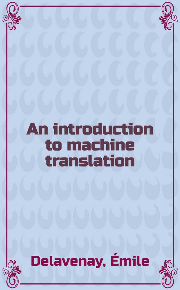 An introduction to machine translation