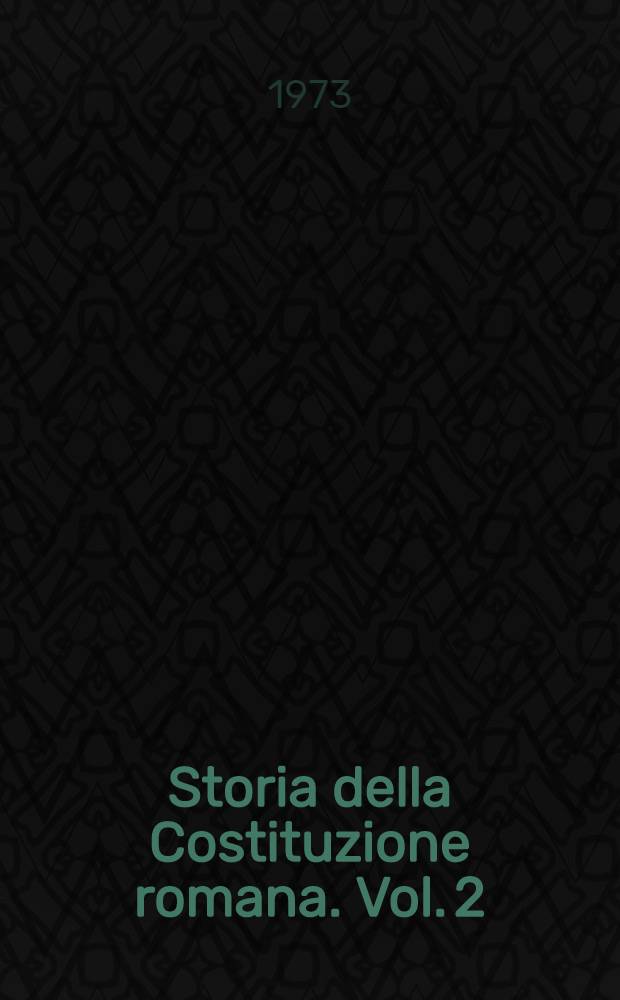 Storia della Costituzione romana. Vol. 2