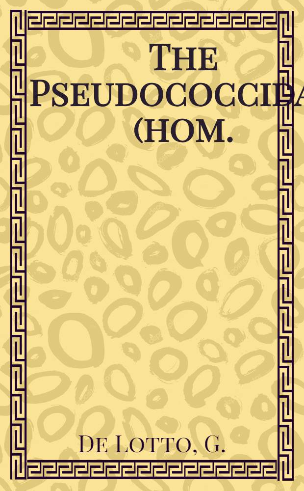 The Pseudococcidae (hom.: Coccoidea) described by C. K. Brain from South Africa