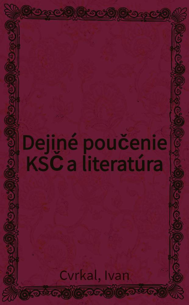 Dejiné poučenie KSČ a literatúra