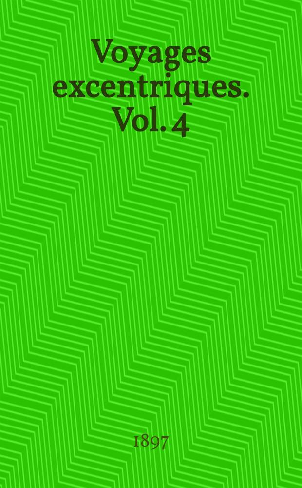 Voyages excentriques. [Vol. 4] : Jean Fanfare