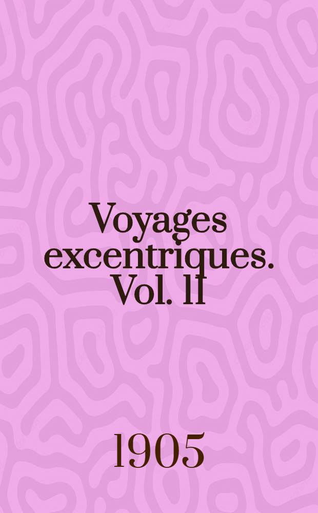 Voyages excentriques. [Vol. 11] : Le serment de Daalia