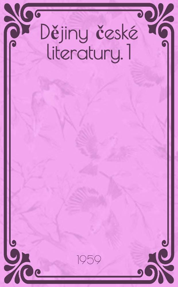 Dějiny české literatury. 1 : Starší česká literatura