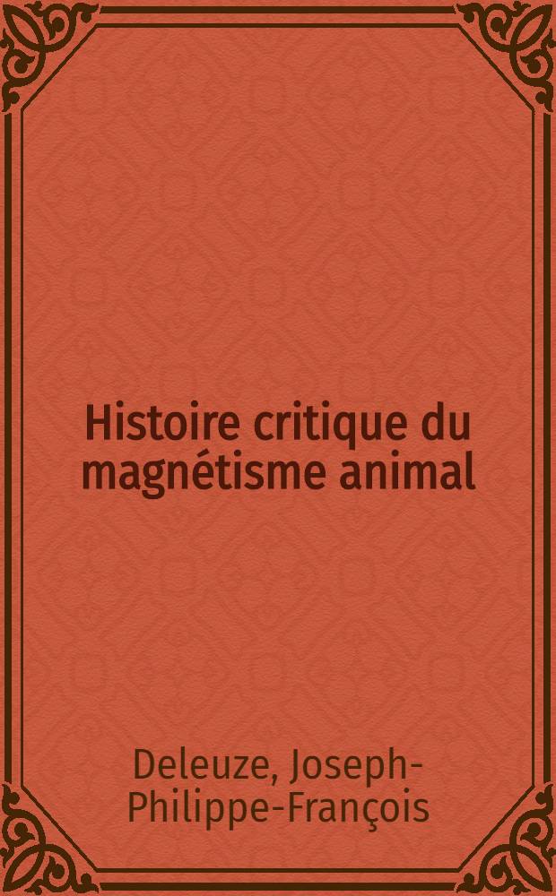 Histoire critique du magnétisme animal