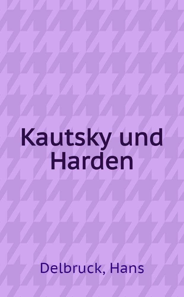 Kautsky und Harden