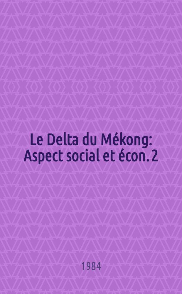 Le Delta du Mékong : Aspect social et écon. 2