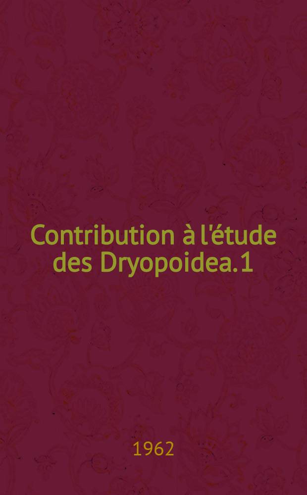 Contribution à l'étude des Dryopoidea. 1 : Les espèces malgaches du genre Potamodytes Grouvelle (Coleoptera Elminthidae)