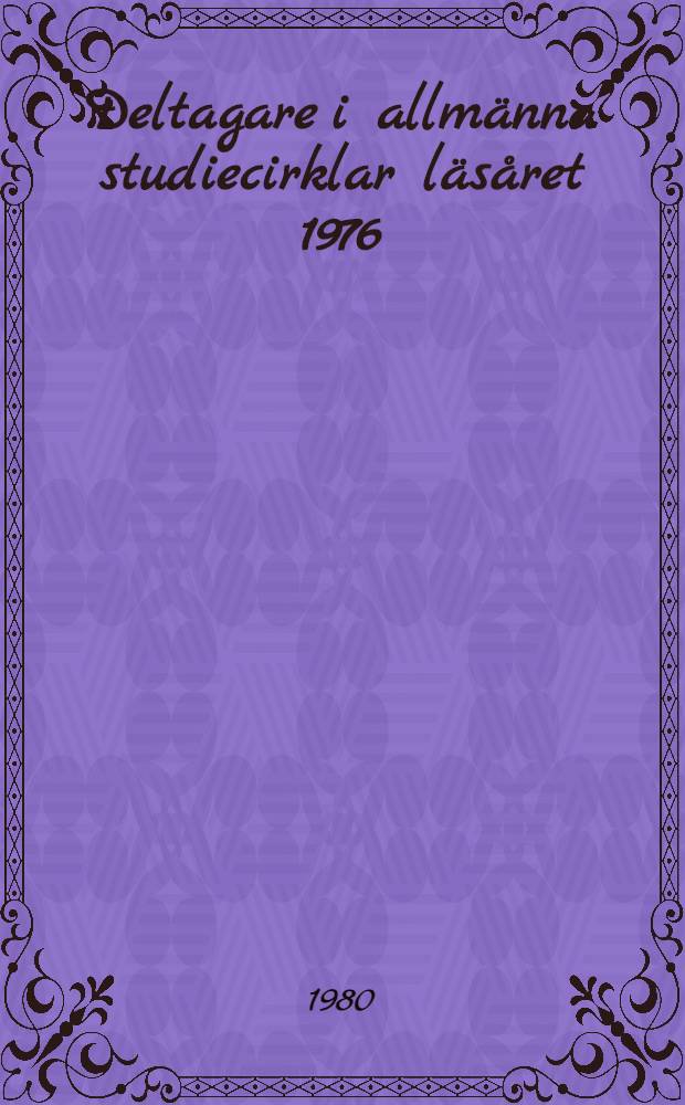 Deltagare i allmänna studiecirklar läsåret 1976/77