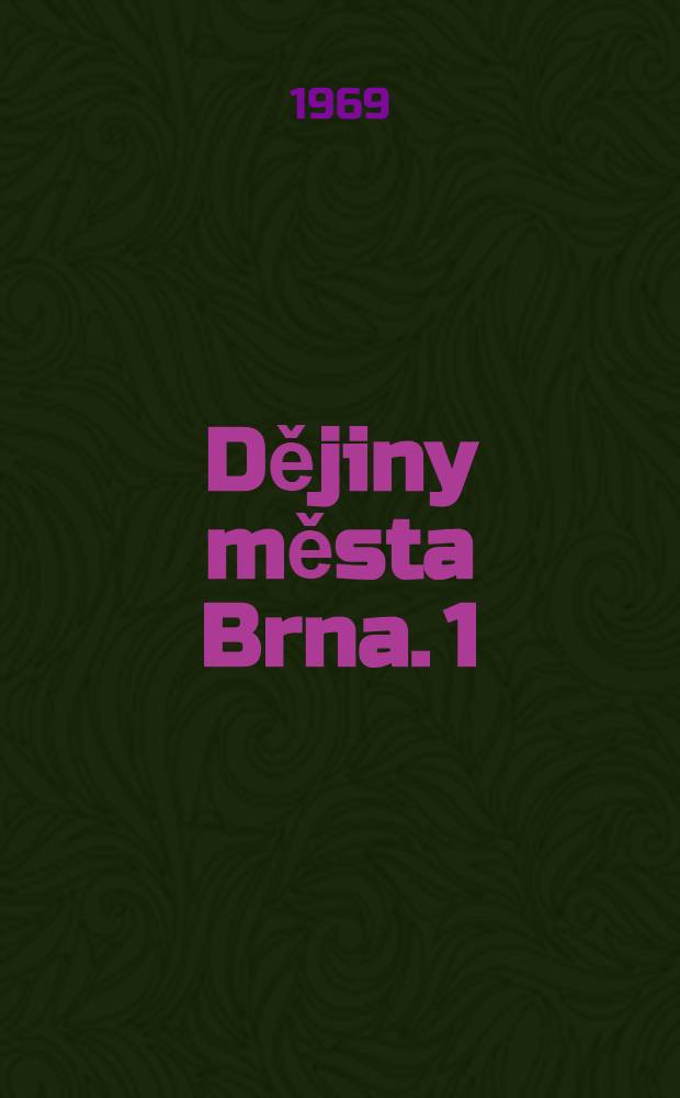 Dějiny města Brna. 1